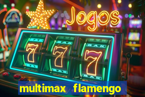 multimax flamengo ao vivo